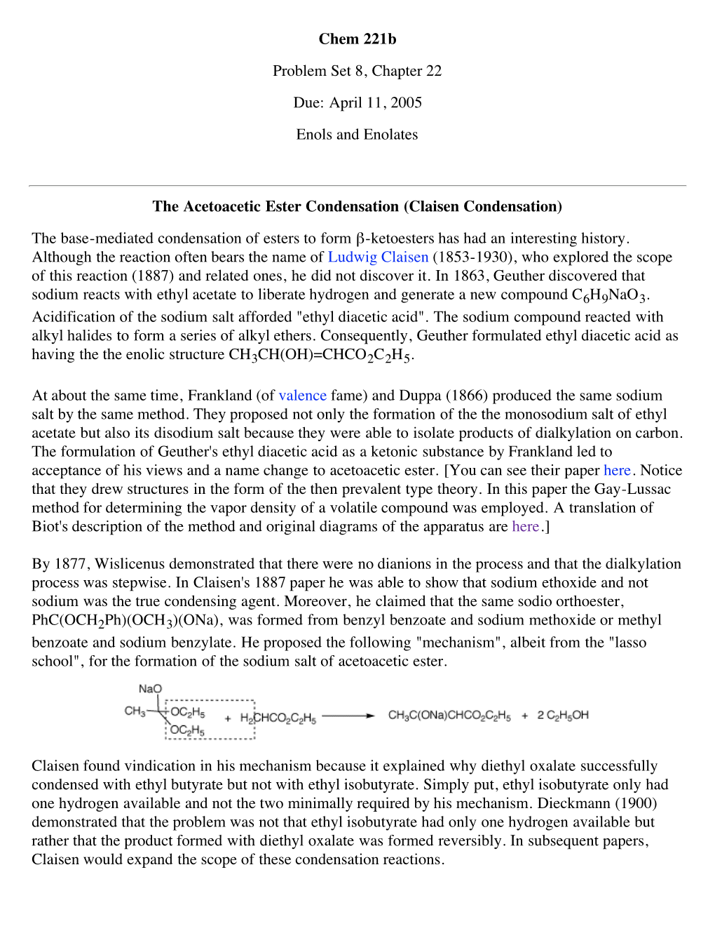 Chem 221B Problem Set 8, Chapter 22 Due: April 11, 2005 Enols and Enolates
