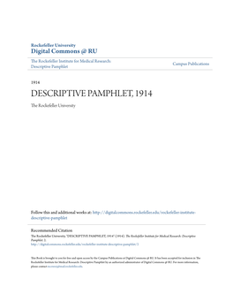 DESCRIPTIVE PAMPHLET, 1914 the Rockefeller University