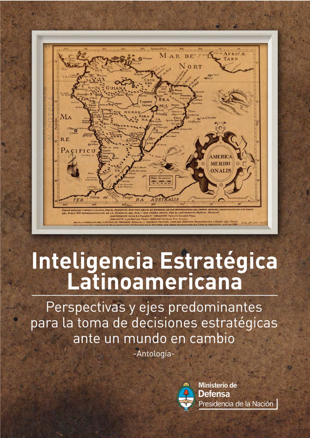 Inteligencia Estratégica Latinoamericana Perspectivas Y Ejes Predominantes Para La Toma De Decisiones Estratégicas Ante Un Mundo En Cambio