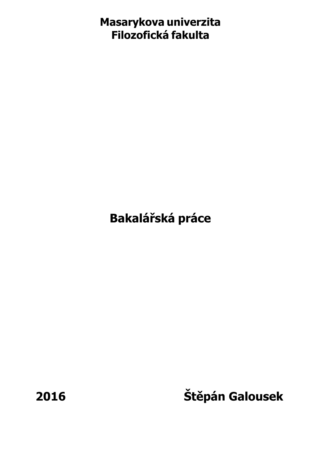 Bakalářská Práce 2016 Štěpán Galousek