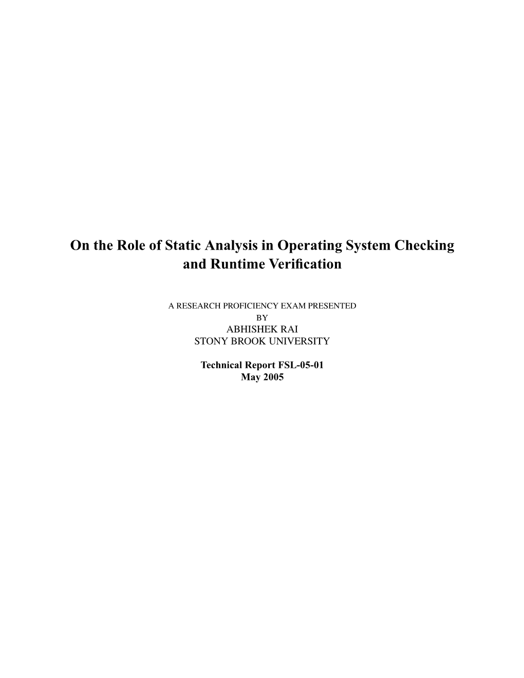 On the Role of Static Analysis in Operating System Checking and Runtime Verification