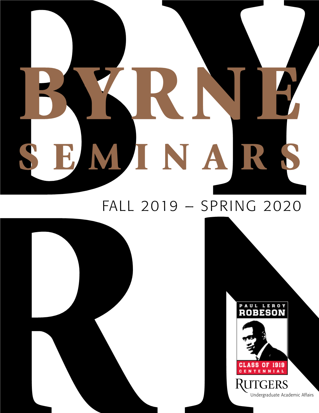 FALL 2019 – SPRING 2020 FALL 2019 Ru1st Seminar