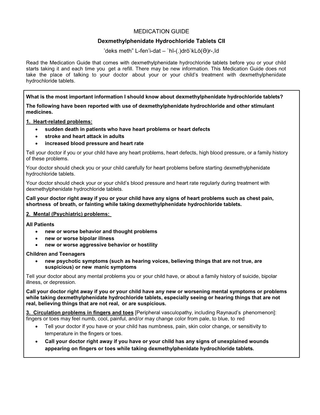 MEDICATION GUIDE Dexmethylphenidate Hydrochloride Tablets CII 'Deks Meth” L-Fen'i-Dat – `Hī-(.)Drō`Klō(Ə)R-,Īd