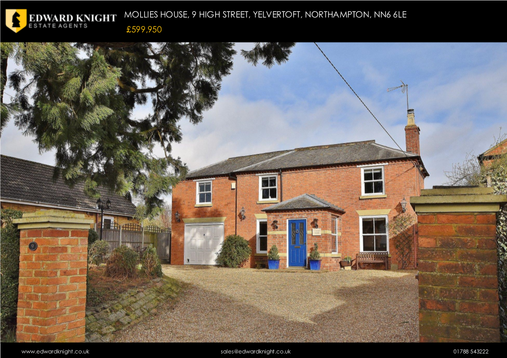 Mollies House, 9 High Street, Yelvertoft, Northampton, Nn6 6Le £599,950