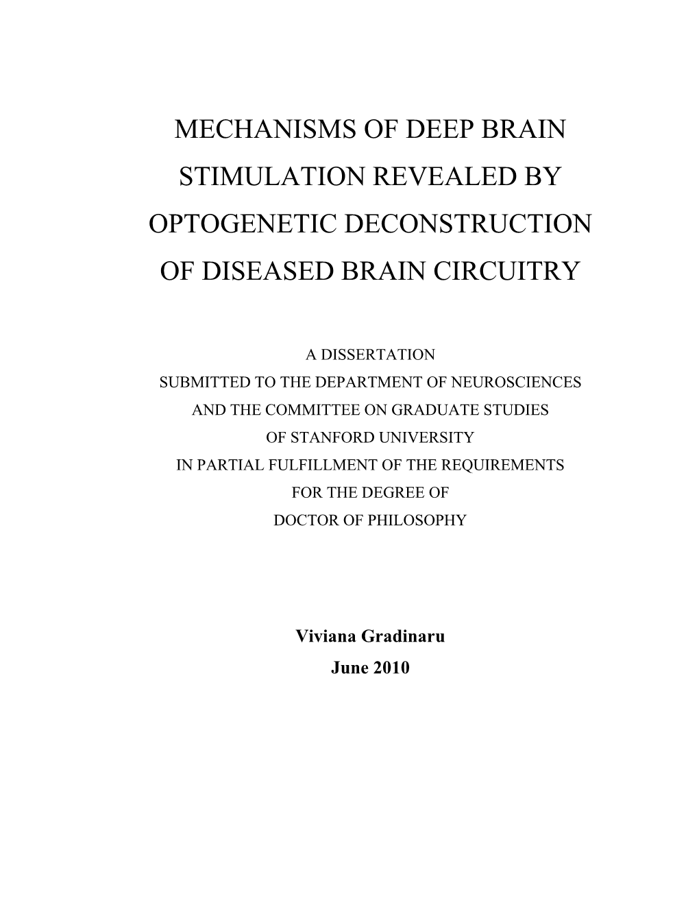 Mechanisms of Deep Brain Stimulation Revealed by Optogenetic Deconstruction of Diseased Brain Circuitry