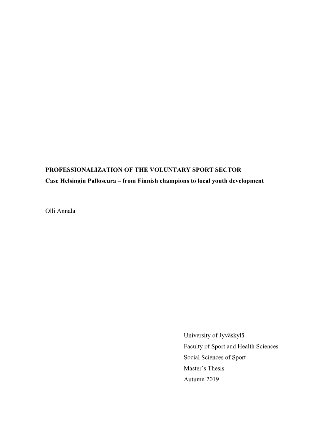 PROFESSIONALIZATION of the VOLUNTARY SPORT SECTOR Case Helsingin Palloseura – from Finnish Champions to Local Youth Development