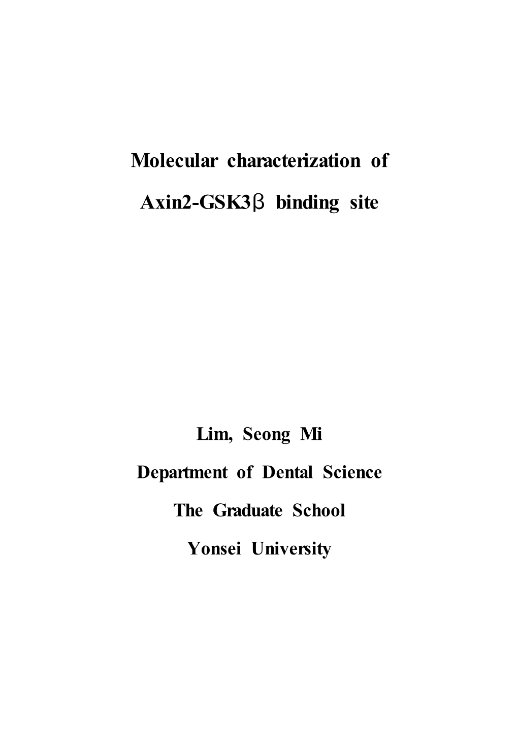 Molecular Characterization of Axin2-Gsk3β Binding Site