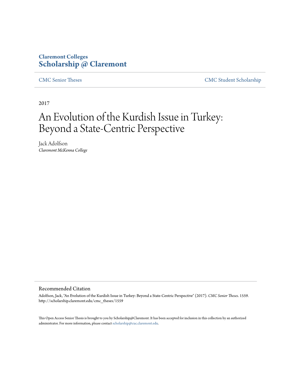 An Evolution of the Kurdish Issue in Turkey: Beyond a State-Centric Perspective Jack Adolfson Claremont Mckenna College