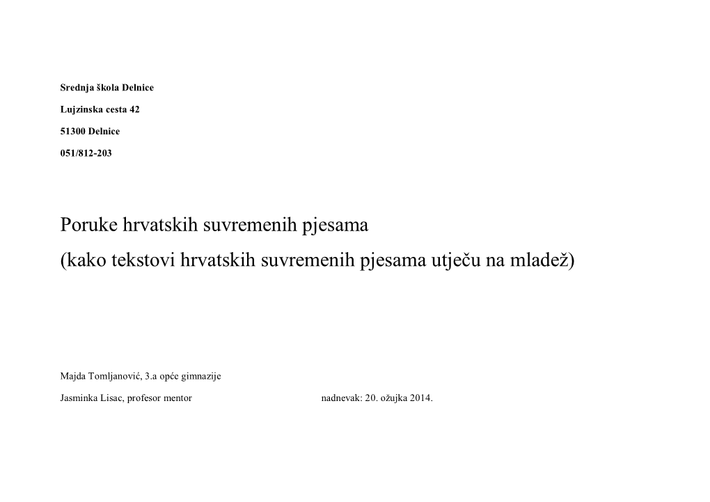 Poruke Hrvatskih Suvremenih Pjesama (Kako Tekstovi Hrvatskih Suvremenih Pjesama Utječu Na Mladež)