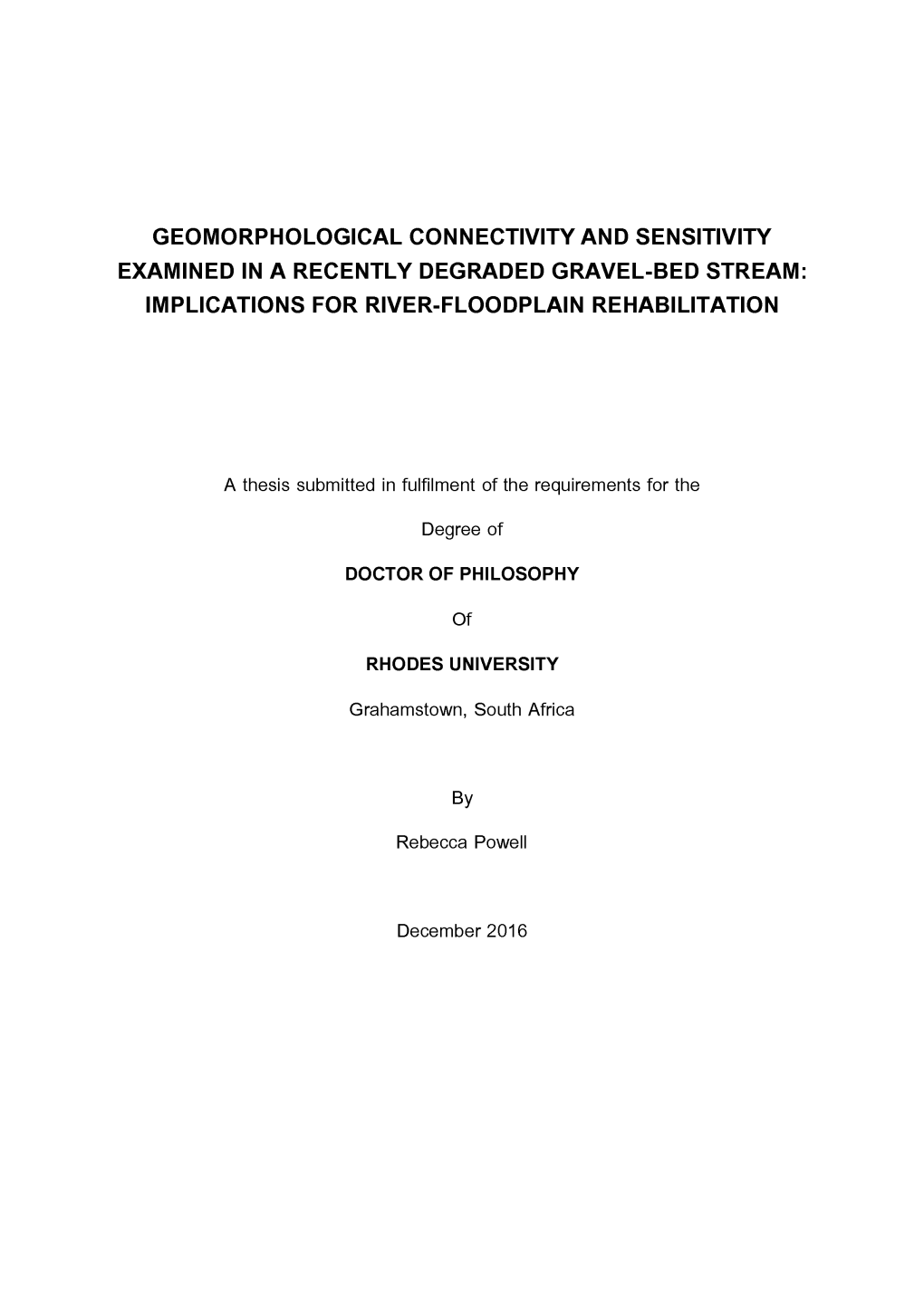 Geomorphological Connectivity and Sensitivity Examined in a Recently Degraded Gravel-Bed Stream: Implications for River-Floodplain Rehabilitation