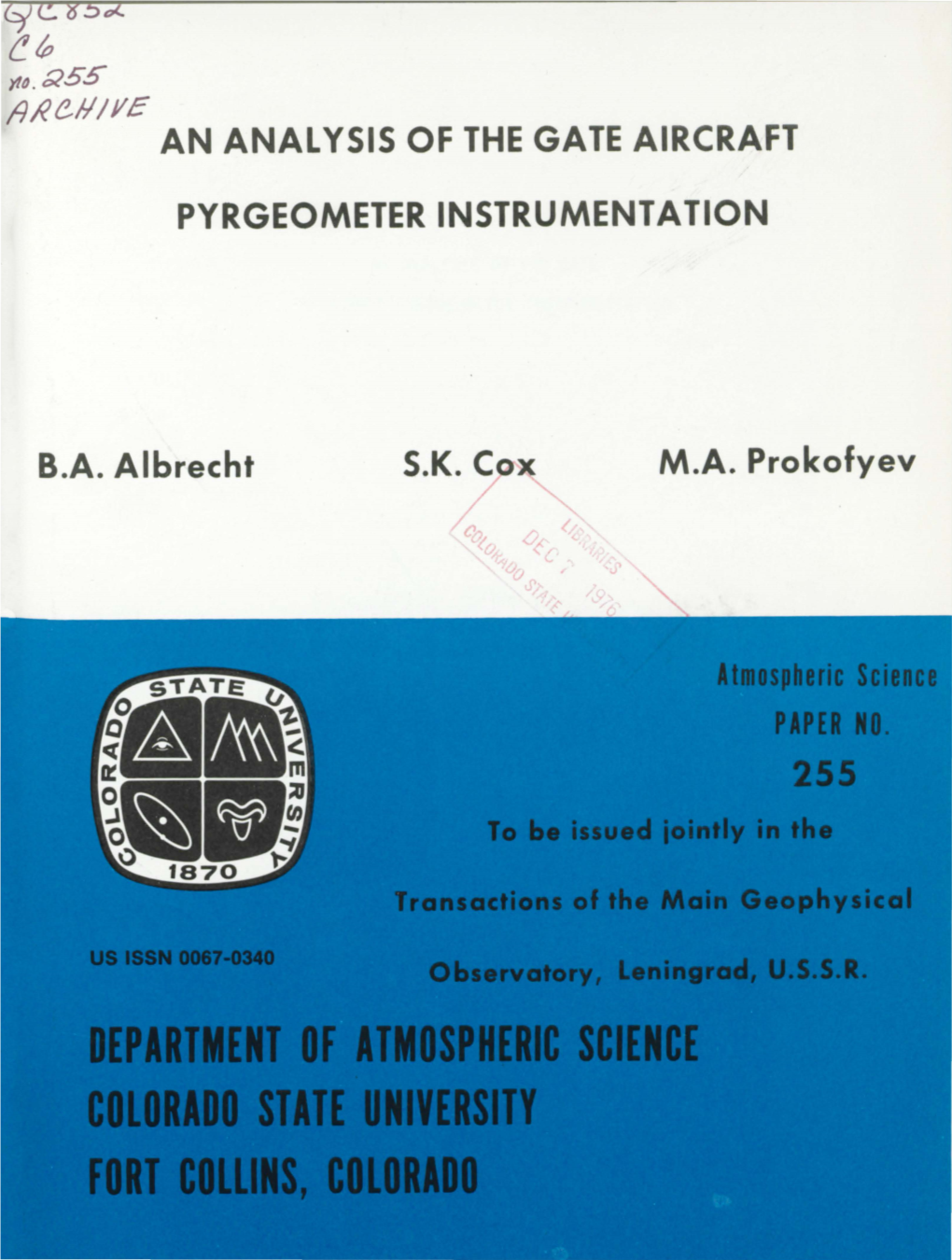 AN ANALYSIS of the GATE AIRCRAFT PYRGEOMETER INSTRUMENTATION B.A. Albrecht M.A. Prokofyev