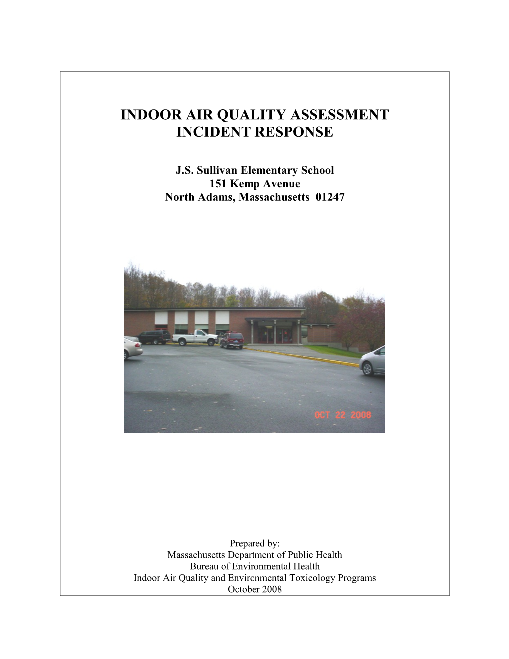 INDOOR AIR QUALITY ASSESSMENT INCIDENT RESPONSE - J.S. Sullivan Elementary School North