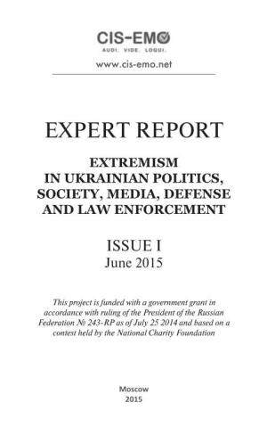 Extremism in Ukrainian Politics, Society, Media, Defense and Law Enforcement