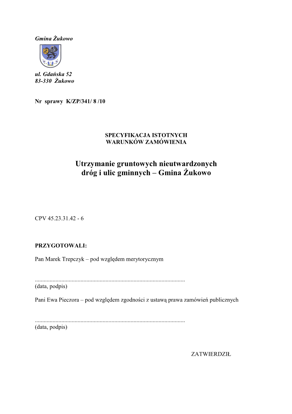 Utrzymanie Gruntowych Nieutwardzonych Dróg I Ulic Gminnych – Gmina Śukowo