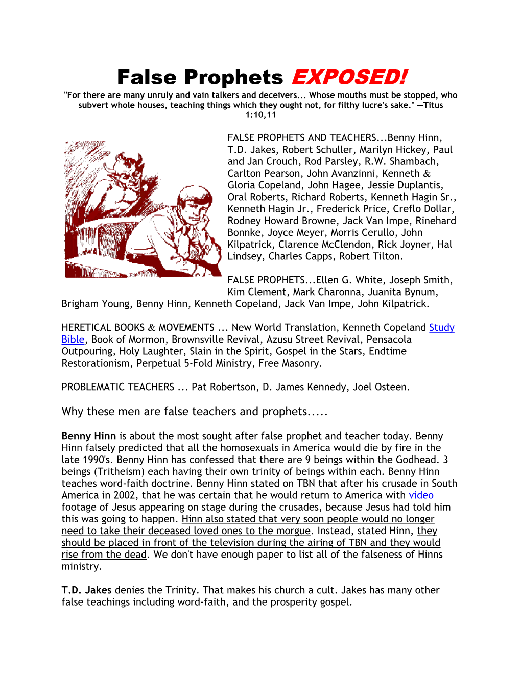 False Prophets EXPOSED! "For There Are Many Unruly and Vain Talkers and Deceivers