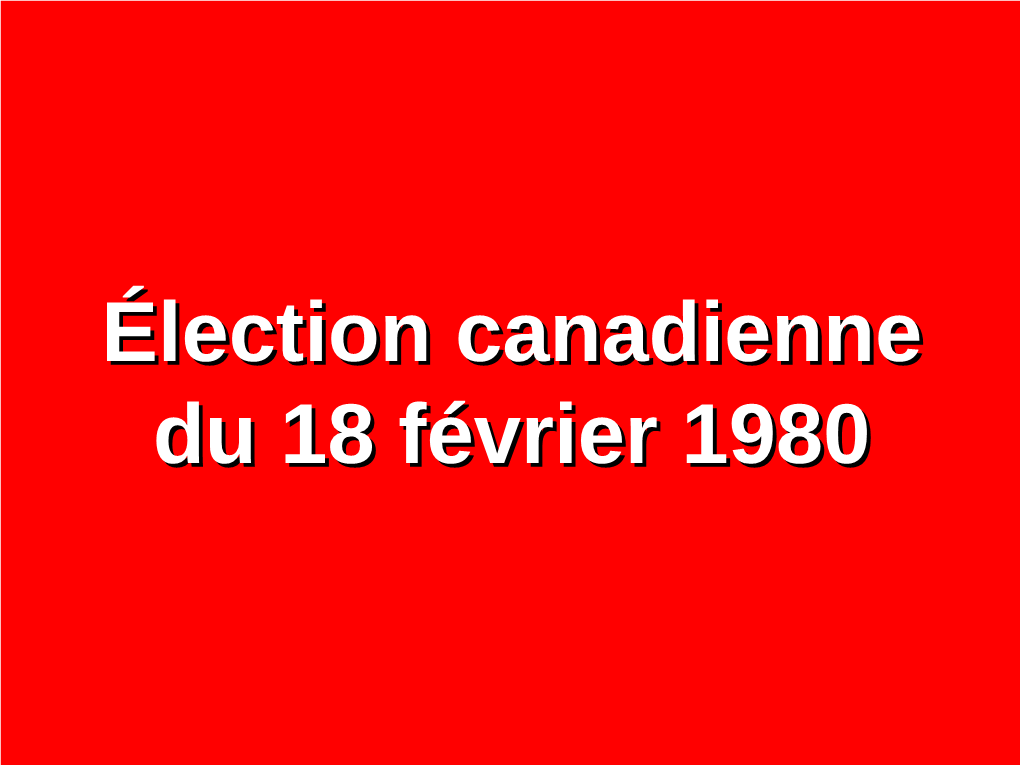 Parti Libéral 75 74 2 017 156 45,9 68,2