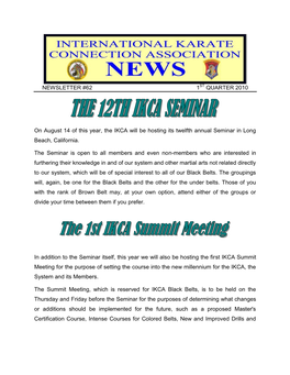 NEWSLETTER #62 1 QUARTER 2010 on August 14 of This Year, the IKCA Will Be Hosting Its Twelfth Annual Seminar in Long Beach