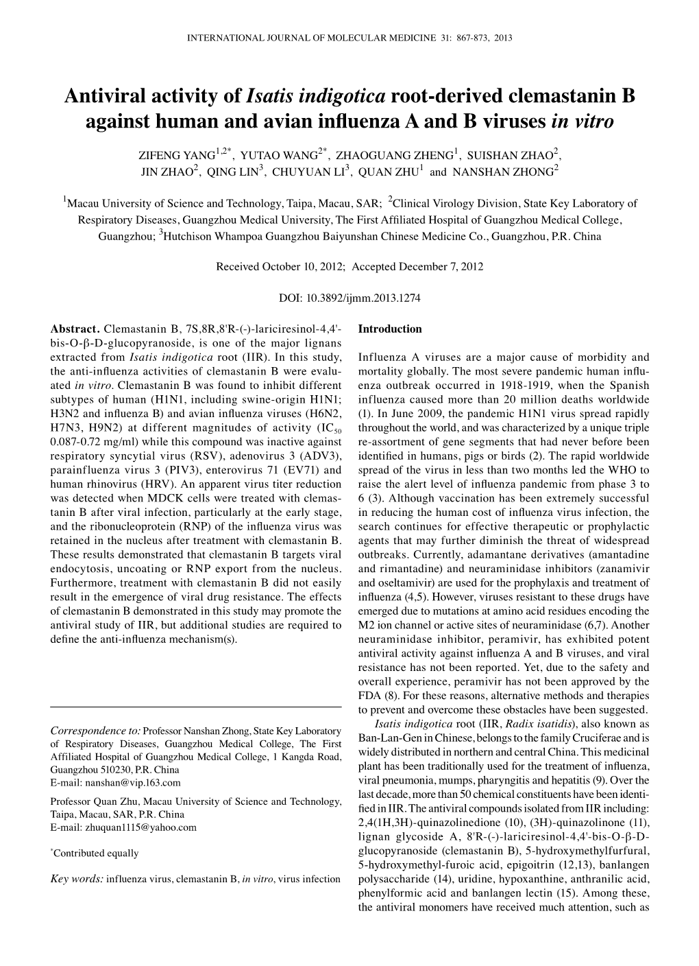 Antiviral Activity of Isatis Indigotica Root-Derived Clemastanin B Against Human and Avian Influenza a and B Viruses in Vitro