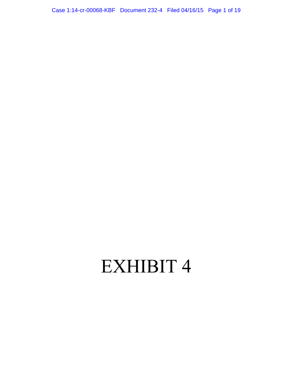 EXHIBIT 4 Case 1:14-Cr-00068-KBF Document 232-4 Filed 04/16/15 Page 2 of 19