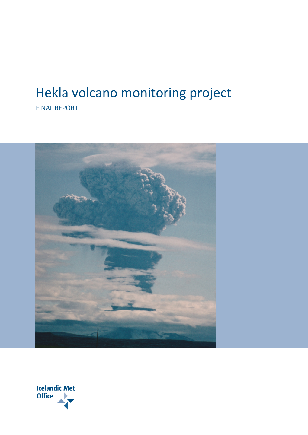 Hekla Volcano Monitoring Project FINAL REPORT