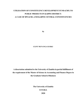 Utilisation of Constituency Development Fund (Cdf) to Public Projects in Kabwe District: a Case of Bwacha and Kabwe Central Constituencies