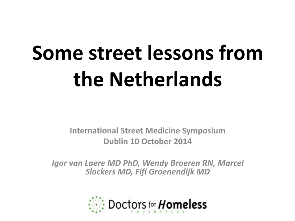 Lessons from the Street Medicine Group the Netherlands