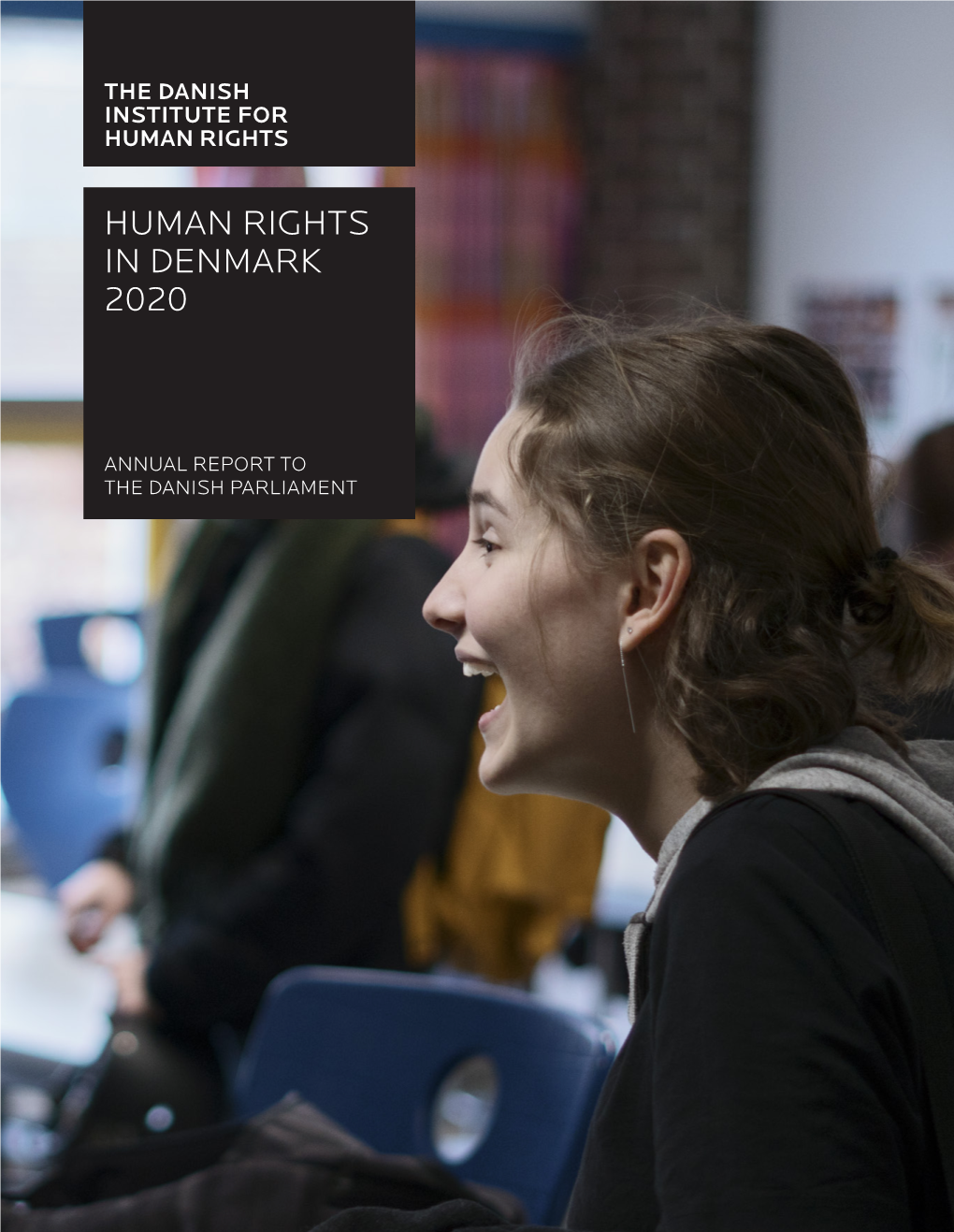Human Rights in Denmark 2020 Annual Report to the Danish Parliament