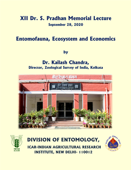XII Dr. S. Pradhan Memorial Lecture Entomofauna, Ecosystem And