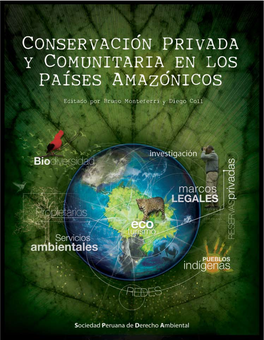 Conservación Privada Y Comunitaria En Los Países Amazónicos
