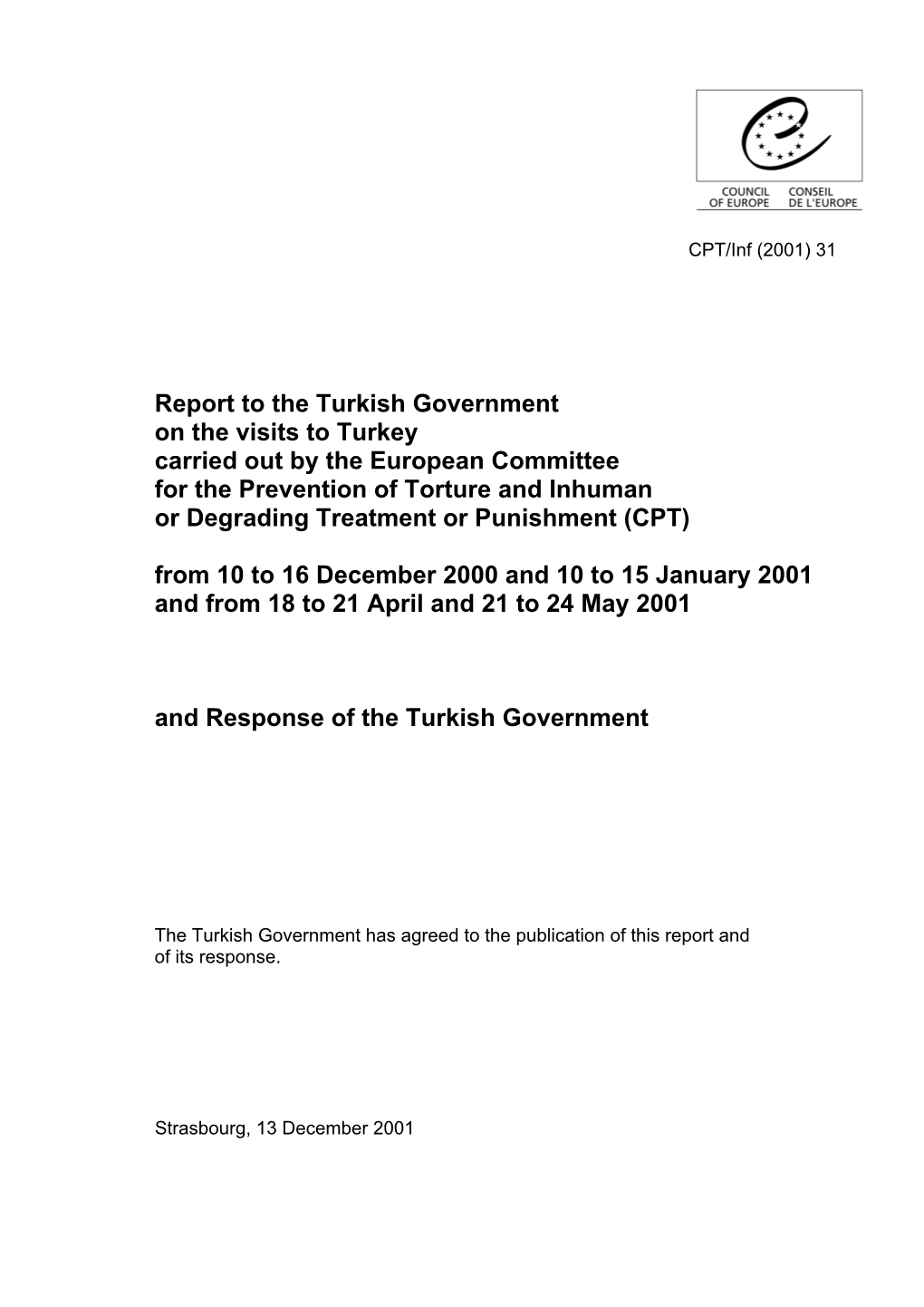 Report to the Turkish Government on the Visits to Turkey Carried out By