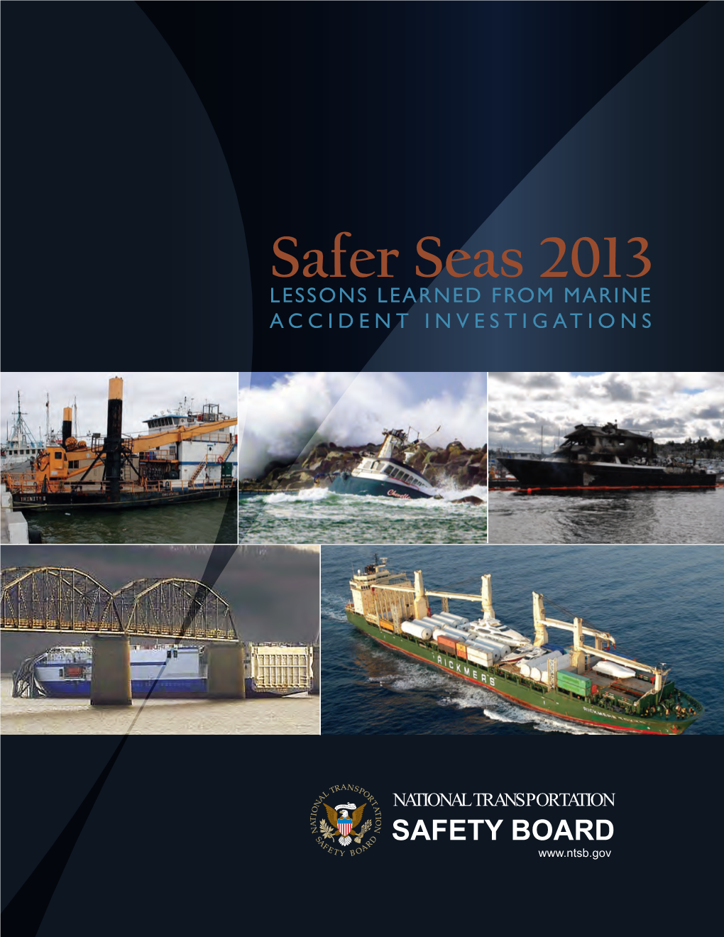 Ntsb-Safer-Seas-2013---Lessons-Learned-From-Marine-Accident-Investigations.Pdf