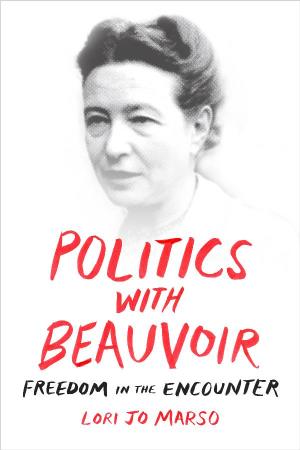 Politics with Beauvoir Freedom in the Encounter