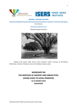 Workshop on the Heritage of Ancient and Urban Sites: Giving Voice to Local Priorities 14‐15 March 2016 Singapore