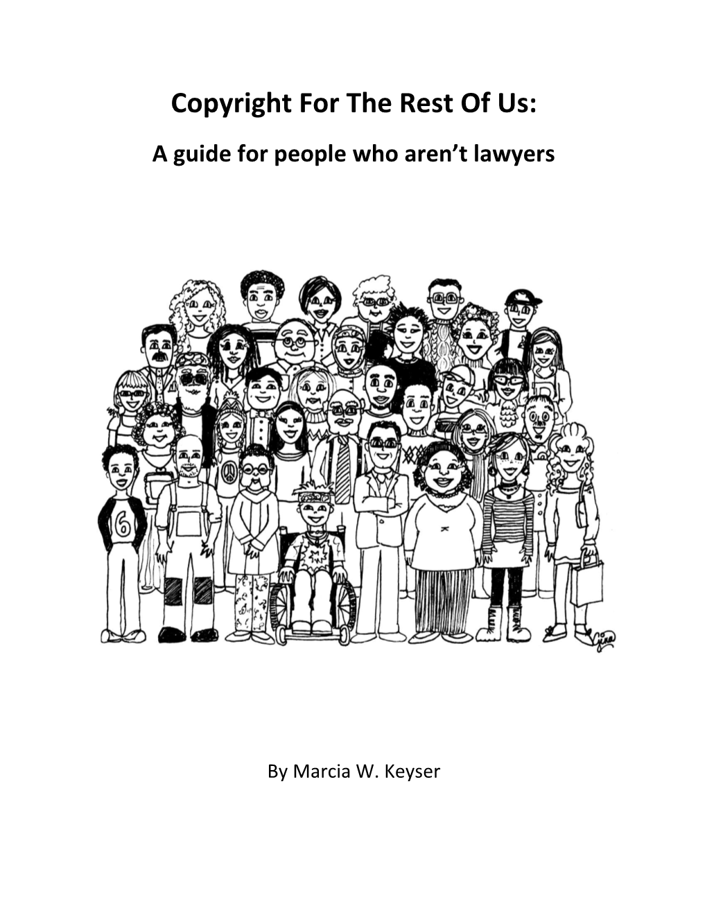 Copyright for the Rest of Us: a Guide for People Who Aren’T Lawyers