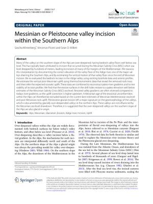 Messinian Or Pleistocene Valley Incision Within the Southern Alps Sascha Winterberg*, Vincenzo Picotti and Sean D