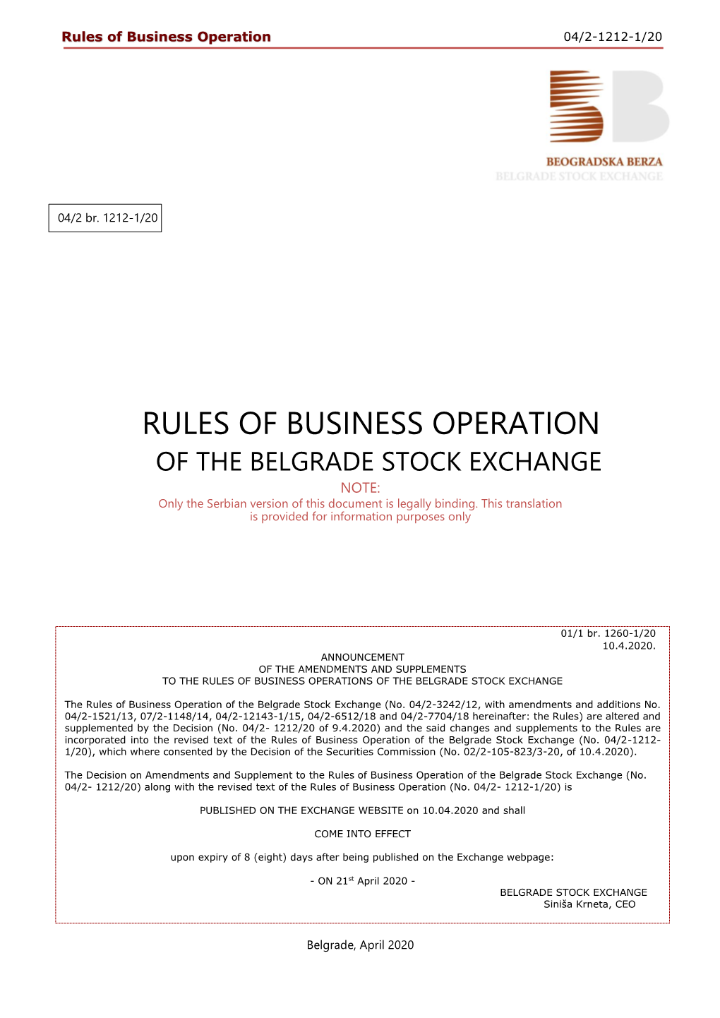 RULES of BUSINESS OPERATION of the BELGRADE STOCK EXCHANGE NOTE: Only the Serbian Version of This Document Is Legally Binding