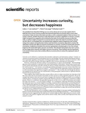 Uncertainty Increases Curiosity, but Decreases Happiness Lieke L