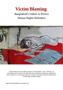 Victim Blaming Bangladesh's Failure to Protect Human Rights Defenders