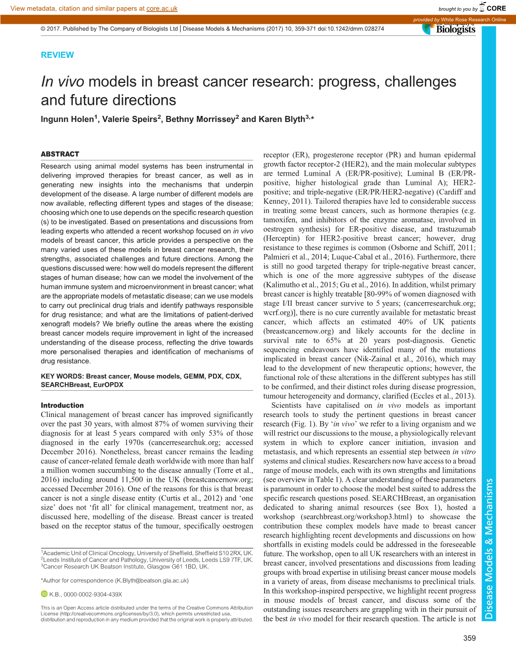In Vivo Models in Breast Cancer Research: Progress, Challenges and Future Directions Ingunn Holen1, Valerie Speirs2, Bethny Morrissey2 and Karen Blyth3,*