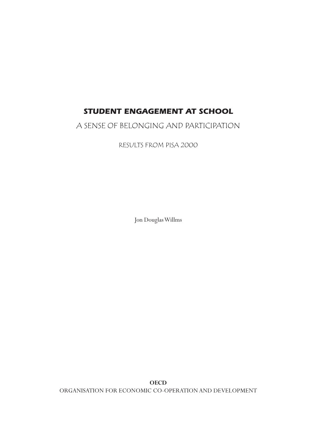 Student Engagement at School: a Sense of Belonging and Participation