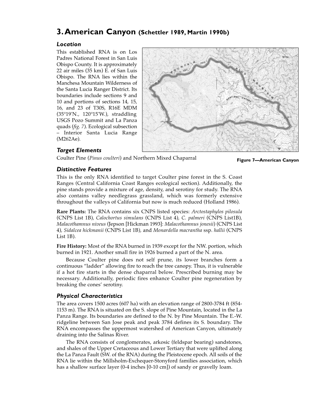 3.American Canyon (Schettler 1989, Martin 1990B) Location This Established RNA Is on Los Padres National Forest in San Luis Obispo County