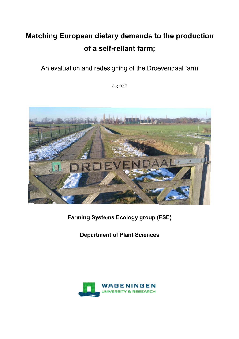 Matching European Dietary Demands to the Production of a Self-Reliant Farm;