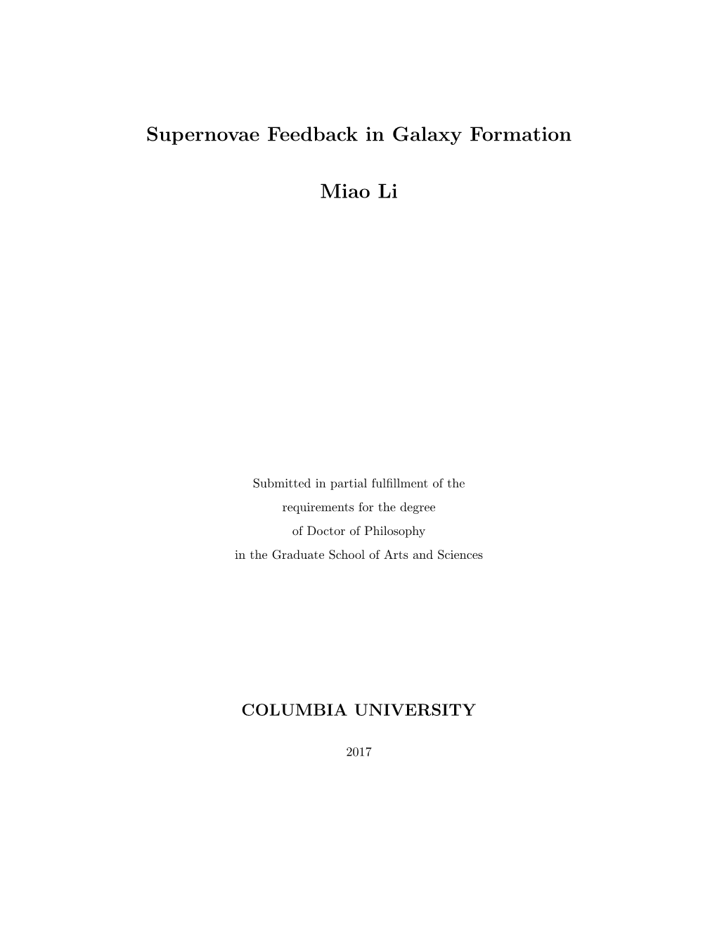 Supernovae Feedback in Galaxy Formation Miao Li