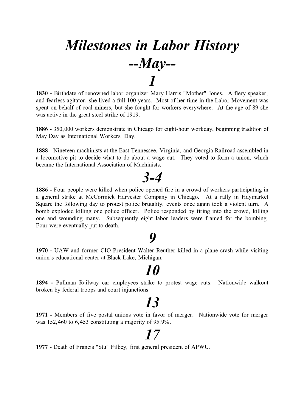 Milestones in Labor History --May-- 1 1830 - Birthdate of Renowned Labor Organizer Mary Harris 