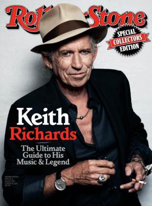 Keith Richards the Ultimate Guide to His Music & Legend