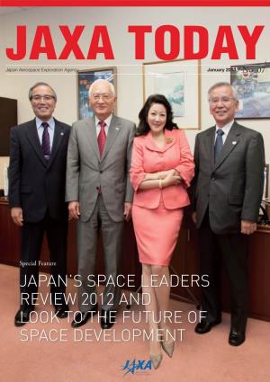 Japan's Space Leaders Review 2012 and Look to The