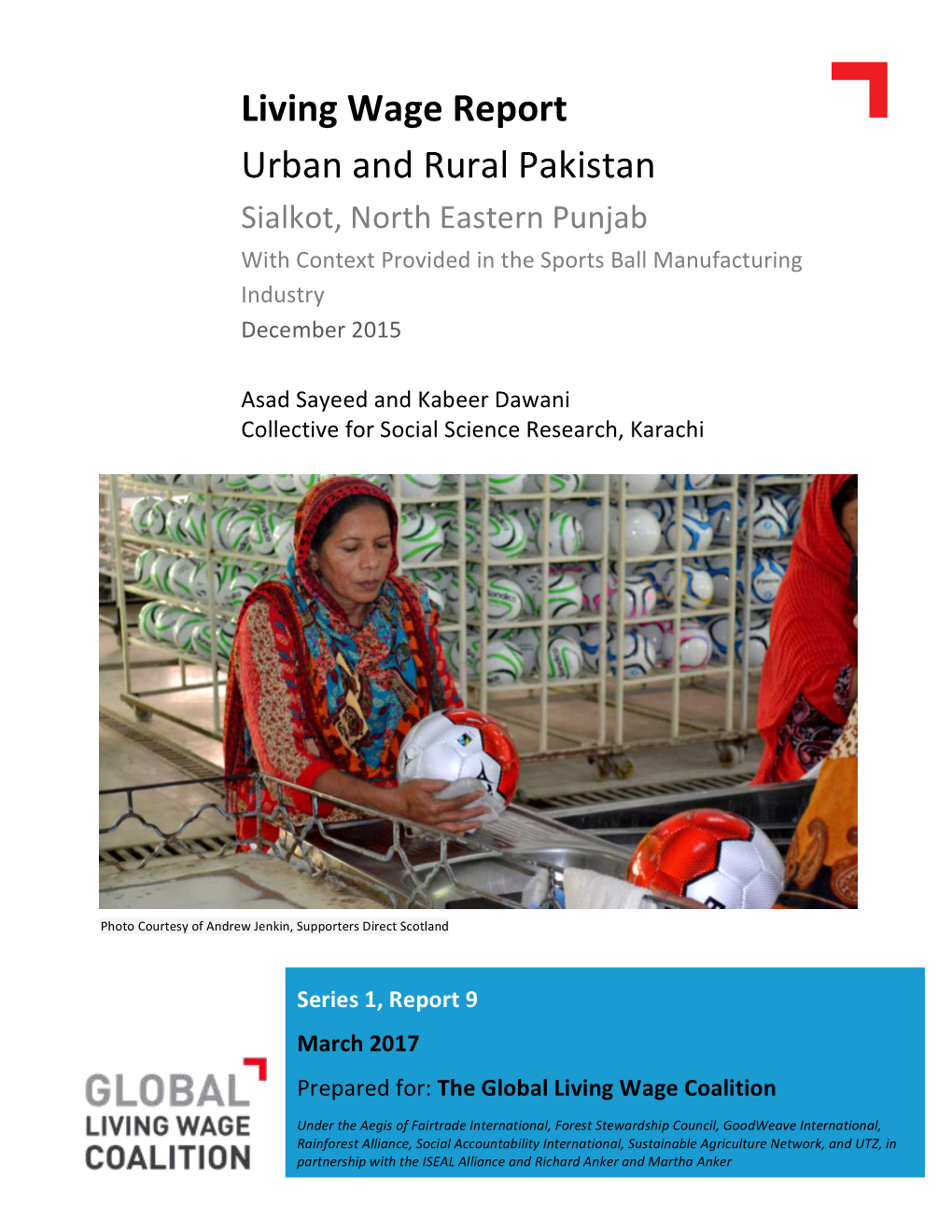 Living Wage Report Urban and Rural Pakistan Sialkot, North Eastern Punjab with Context Provided in the Sports Ball Manufacturing Industry December 2015