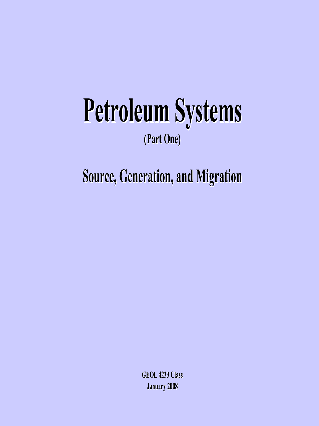 Petroleum Systemssystems (Part One)