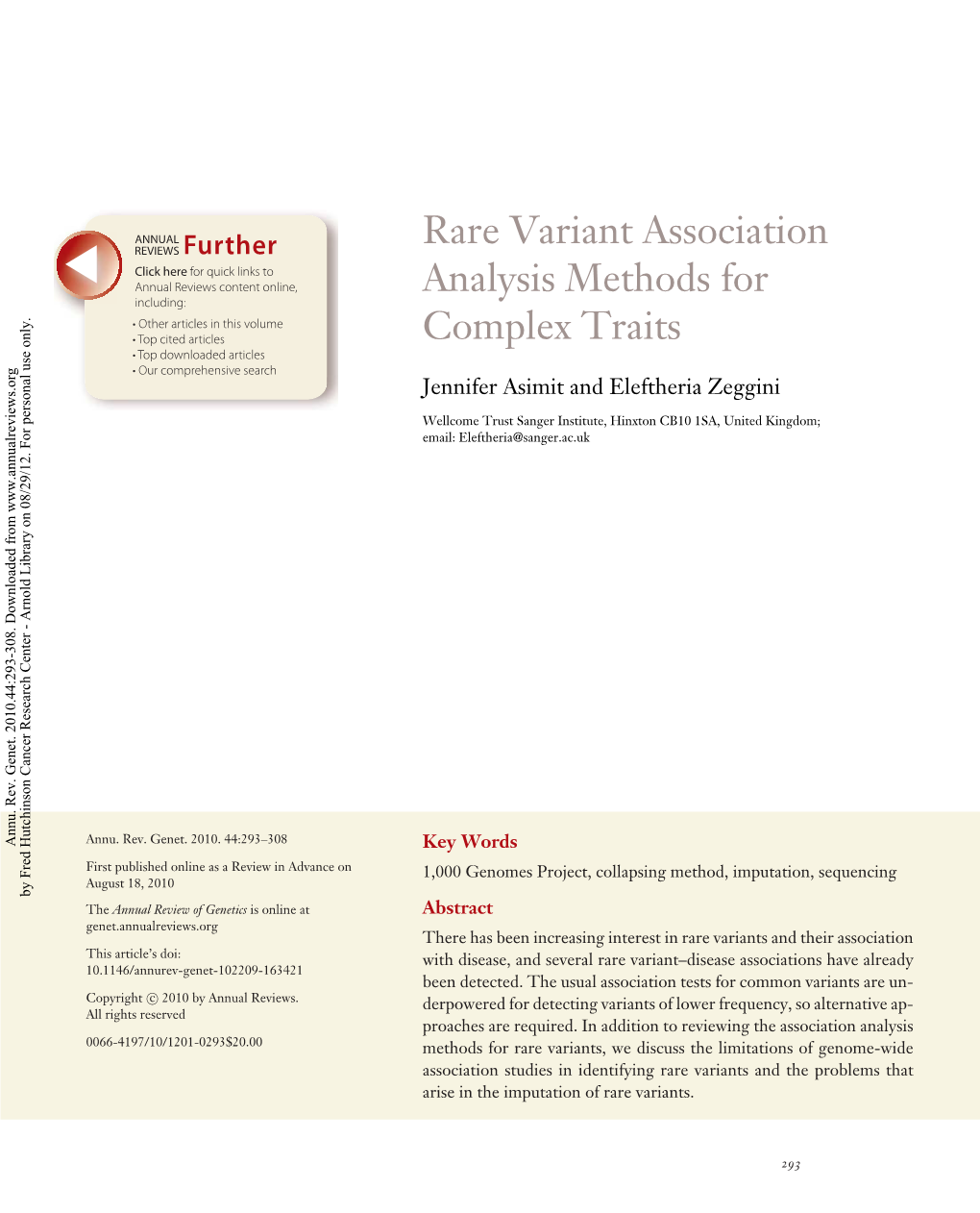 Jennifer Asimit and Eleftheria Zeggini. 2012. Rare Variant Association Analysis Methods for Complex Traits