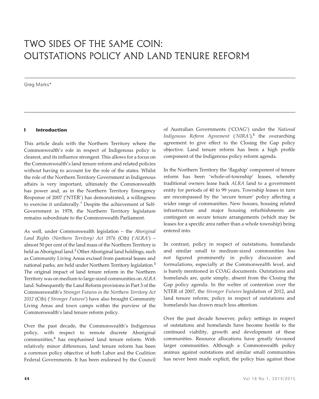 Two Sides of the Same Coin: Outstations Policy and Land Tenure Reform